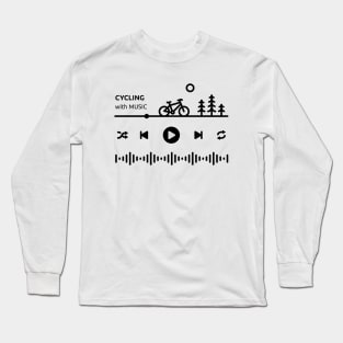 Cycling with Music Long Sleeve T-Shirt